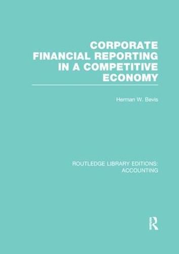 Cover image for Corporate Financial Reporting in a Competitive Economy (RLE Accounting)