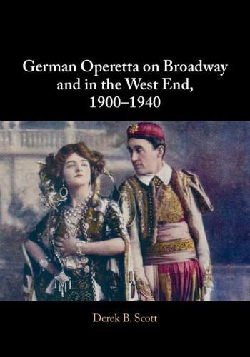 Cover image for German Operetta on Broadway and in the West End, 1900-1940