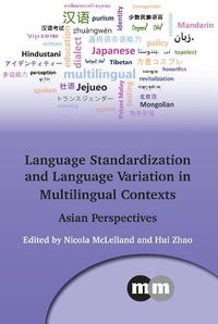 Cover image for Language Standardization and Language Variation in Multilingual Contexts: Asian Perspectives