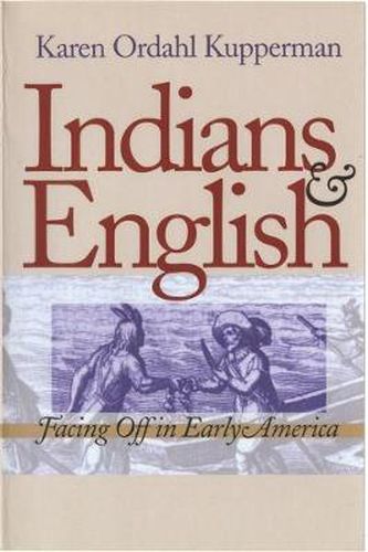 Cover image for Indians and English: Facing off in Early America