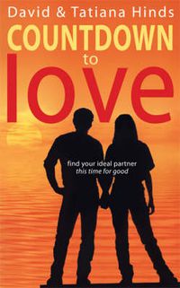 Cover image for Countdown to Love: Find Your Ideal Partner - This Time for Good