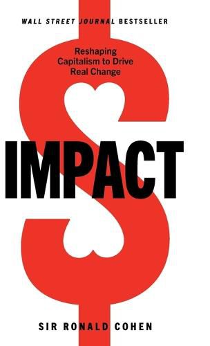 Impact: Reshaping Capitalism to Drive Real Change