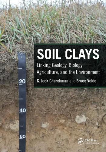 Cover image for Soil Clays: Linking Geology, Biology, Agriculture, and the Environment