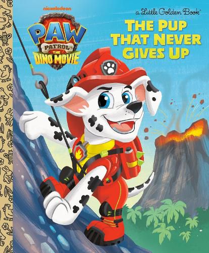 Cover image for The Pup That Never Gives Up (PAW Patrol: The Dino Movie)