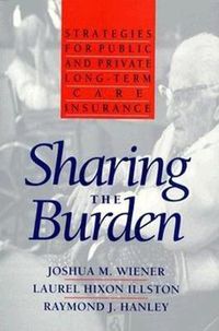 Cover image for Sharing the Burden: Strategies for Public and Private Long-Term Care Insurance