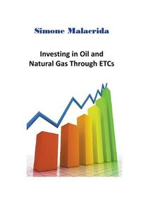 Cover image for Investing in Oil and Natural Gas Through ETCs