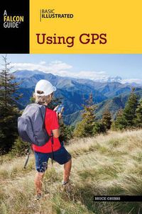 Cover image for Basic Illustrated Using GPS