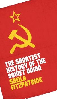 Cover image for The Shortest History of the Soviet Union