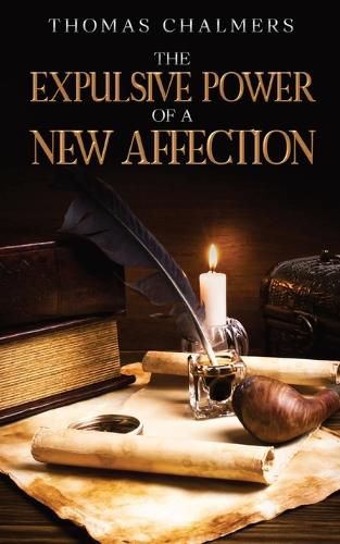 Cover image for The Expulsive Power of a New Affection