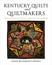 Cover image for Kentucky Quilts and Quiltmakers