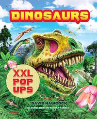 Cover image for Dinosaurs XXL pop-ups