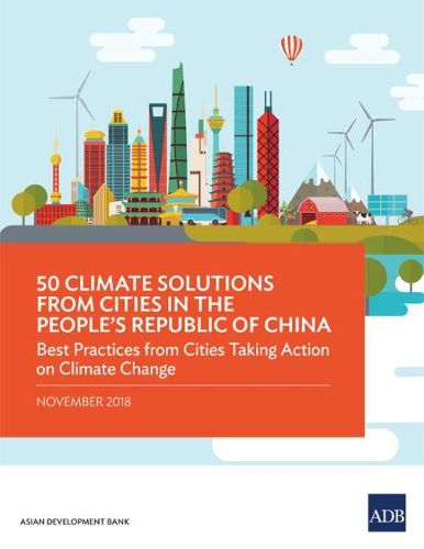 Cover image for 50 Climate Solutions from Cities in the People's Republic of China