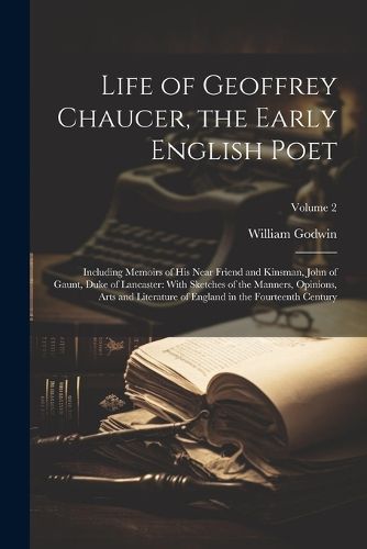 Cover image for Life of Geoffrey Chaucer, the Early English Poet