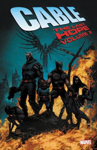 Cover image for Cable: The Last Hope Vol. 2