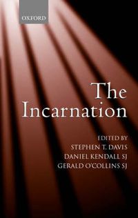 Cover image for The Incarnation: An Interdisciplinary Symposium on the Incarnation of the Son of God