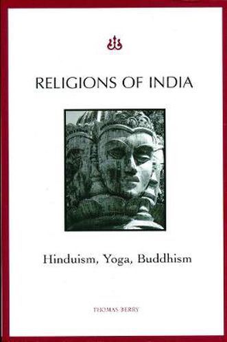 Cover image for Religions of India: Hinduism, Yoga, Buddhism