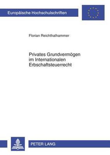 Cover image for Privates Grundvermoegen Im Internationalen Erbschaftsteuerrecht