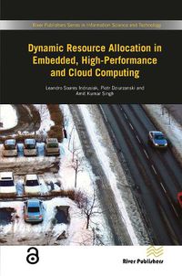 Cover image for Dynamic Resource Allocation in Embedded, High-Performance and Cloud Computing