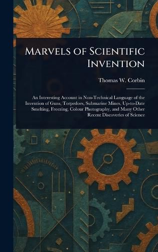 Cover image for Marvels of Scientific Invention