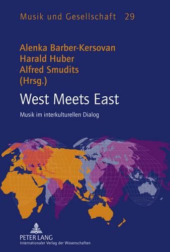 Cover image for West Meets East: Musik Im Interkulturellen Dialog