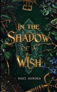 Cover image for In the Shadow of a Wish: A Fareview Fairytale, Book 1