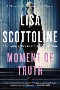 Cover image for Moment of Truth: A Rosato & Associates Novel