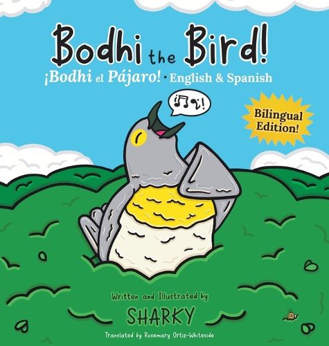 Cover image for Bodhi the Bird! / !Bodhi el Pajaro!