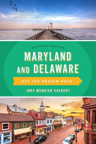 Cover image for Maryland and Delaware Off the Beaten Path (R): A Guide to Unique Places