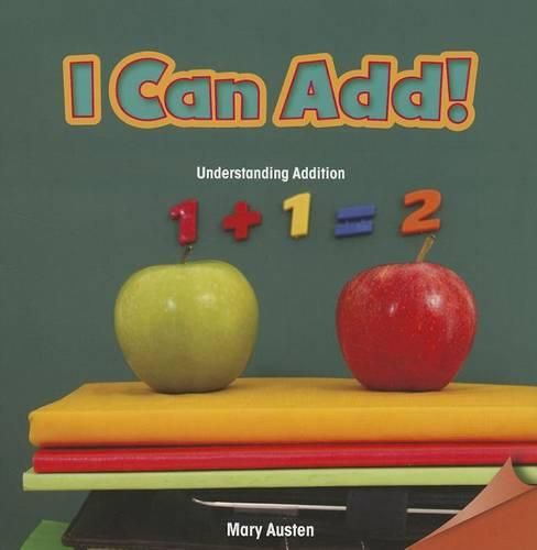 Cover image for I Can Add!: Understanding Addition