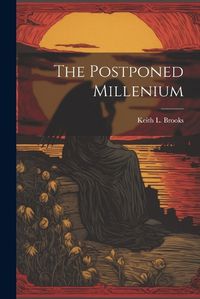 Cover image for The Postponed Millenium