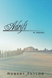 Cover image for Adrift: A Novel