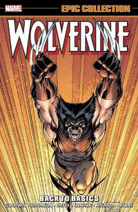 Cover image for Wolverine Epic Collection: Back To Basics