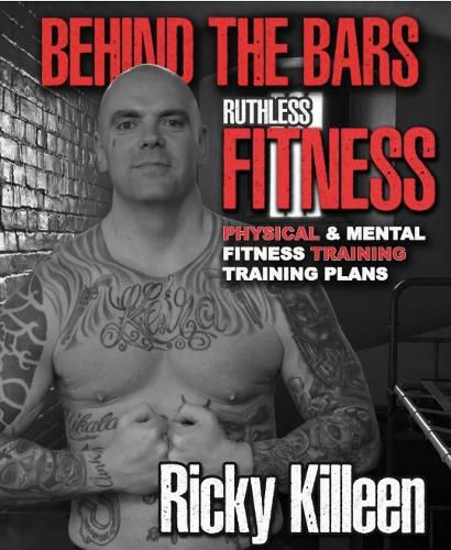 Cover image for Behind the Bars Ruthless Fitness