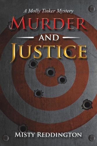 Cover image for Murder and Justice: A Molly Tinker Mystery