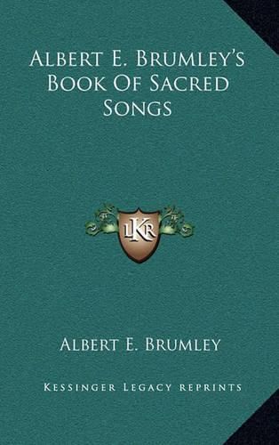 Cover image for Albert E. Brumley's Book of Sacred Songs