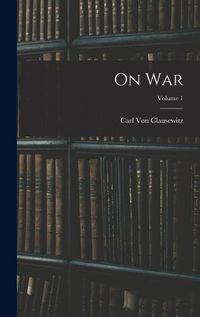 Cover image for On War; Volume 1