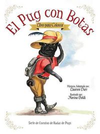 Cover image for El Pug Con Botas - Libro Para Colorear