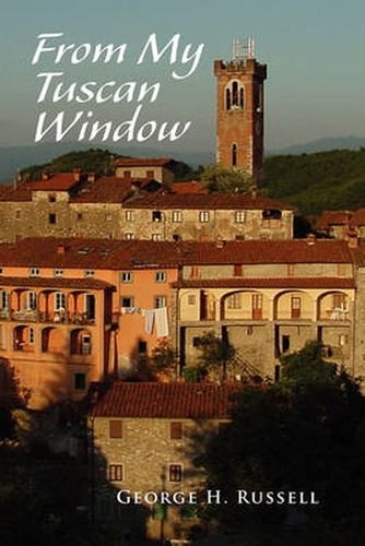 Cover image for From My Tuscan Window