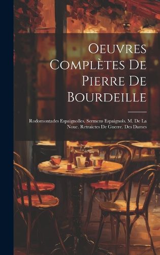 Oeuvres Completes De Pierre De Bourdeille