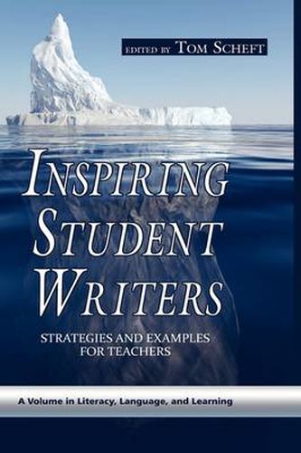 Cover image for Inspiring Student Writers: Strategies and Examples for Teachers