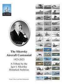 Cover image for The Sikorsky Aircraft Centennial