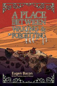 Cover image for A Place Between Waking and Forgetting