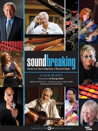 Cover image for Soundbreaking: Stories from the Cutting Edge of Recorded Music