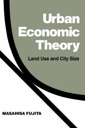 Cover image for Urban Economic Theory: Land Use and City Size