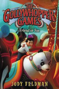 Cover image for The Gollywhopper Games #3: Friend Or Foe