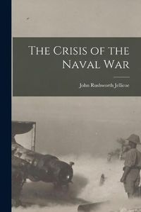 Cover image for The Crisis of the Naval War