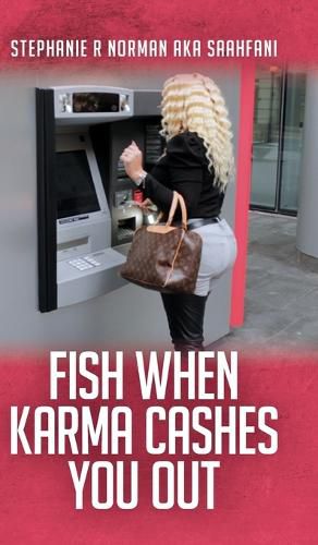 Cover image for Fish When Karma Cashes You Out