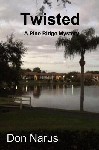 Cover image for Twisted- A Pine Ridge Mystery