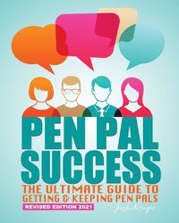 Cover image for Pen Pal Success: The Ultimate Guide to Getting & Keeping Pen Pals