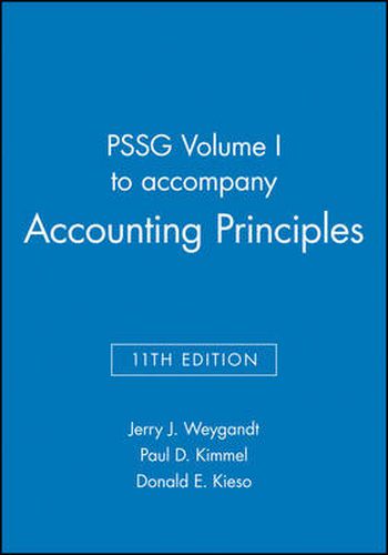 PSSG Volume I to accompany Accounting Principles, 11th Edition